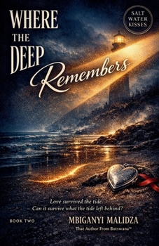 Paperback Salt Water Kisses: Where the Deep Remembers Book