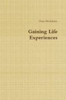 Paperback Gaining Life Experiences Book