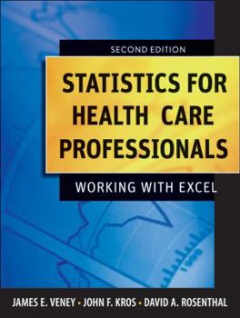 Paperback Statistics for Health Care Professionals: Working with Excel Book