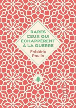 Paperback Rares ceux qui échappèrent à la guerre [French] Book
