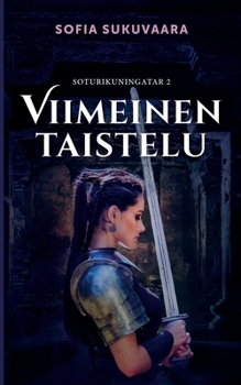 Paperback Viimeinen taistelu: Soturikuningatar 2 [Finnish] Book