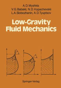 Hardcover Low-Gravity Fluid Mechanics: Mathematical Theory of Capillary Phenomena Book