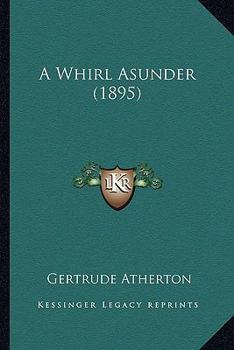 Paperback A Whirl Asunder (1895) Book