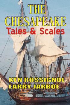 Paperback The Chesapeake: Tales & Scales: Selected short stories from The Chesapeake Book