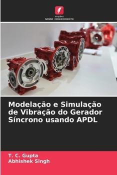 Paperback Modelação e Simulação de Vibração do Gerador Síncrono usando APDL [Portuguese] Book