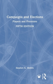 Hardcover Campaigns and Elections: Players and Processes Book