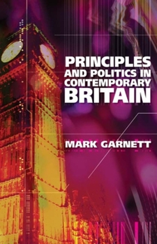 Paperback Principles and Politics in Contemporary Britain Book