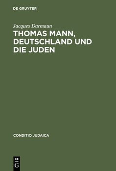 Thomas Mann, Deutschland Und Die Juden