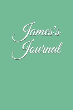 James's Journal: Lined Notebook, Journal Gift, 6x9, 110 Pages, Soft Cover, Matte Finish