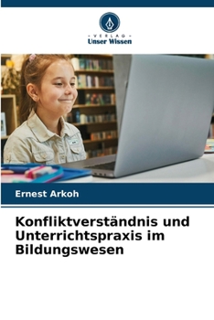Paperback Konfliktverständnis und Unterrichtspraxis im Bildungswesen [German] Book
