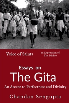 Paperback Essays on Gita: An Ascent to Perfectness and Divinity Book