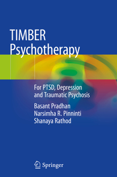 Paperback Timber Psychotherapy: For Ptsd, Depression and Traumatic Psychosis Book