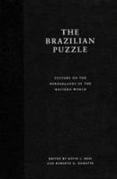 Hardcover The Brazilian Puzzle: Culture on the Borderlands of the Western World Book