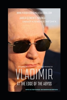 Vladimir, at the Edge of the Abyss (ВЛАДИМИР, НА краю пl