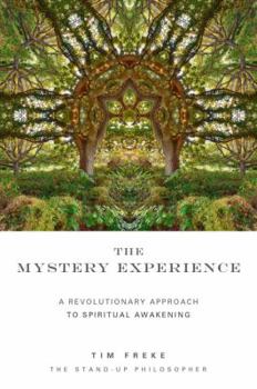 Paperback The Mystery Experience: A Revolutionary Approach to Spiritual Awakening Book