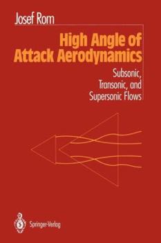 Paperback High Angle of Attack Aerodynamics: Subsonic, Transonic, and Supersonic Flows Book