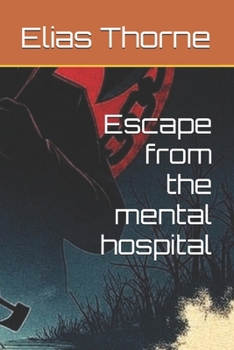 Paperback Escape from the mental hospital Book