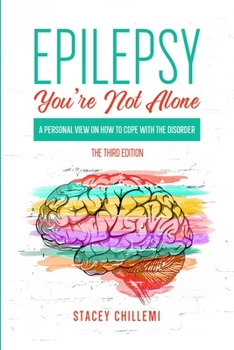 Paperback Epilepsy You're Not Alone: A Personal View on How to Cope with the Disorder Book