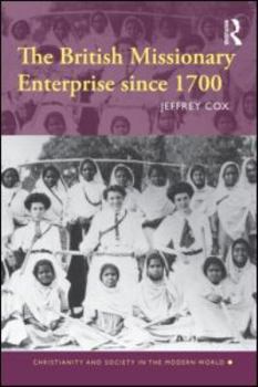 Paperback The British Missionary Enterprise since 1700 Book