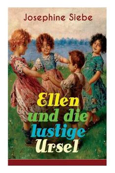 Paperback Ellen und die lustige Ursel: Schöner Jugendroman [German] Book