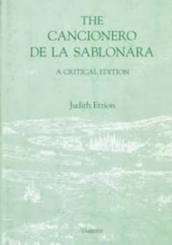 Hardcover The Cancionero de la Sablonara: A Critical Edition [English Edition] Book
