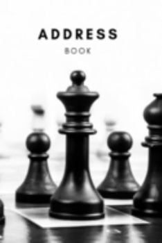 Address Book: Phone book, Addresses, 6x9 Journal, Notebook, Birthdays, Anniversaries, Emails, Business Contacts, Emergencies, Chessboard