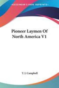 Paperback Pioneer Laymen Of North America V1 Book