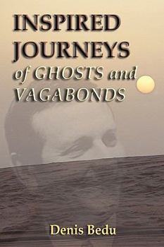 Paperback Inspired Journeys of Ghosts and Vagabonds Book