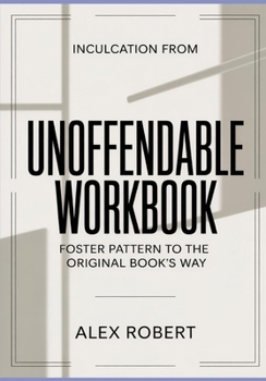 Paperback Inculcation from Unoffendable: Foster Pattern to the original book's way Book