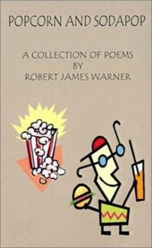 Paperback Popcorn and Sodapop: A Collection of Poems Book