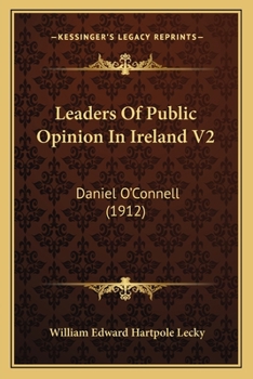 Paperback Leaders of Public Opinion in Ireland V2: Daniel O'Connell (1912) Book