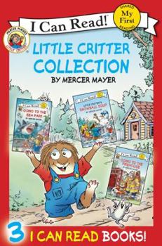 Paperback Little Critter Collection: Going to the Firehouse, Going to the Sea Park, Snowball Soup Book