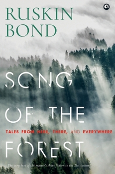 Song of the forest: Tales from here, there, and everywhere