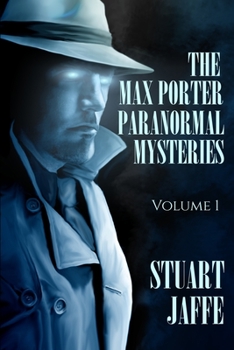Paperback The Max Porter Paranormal Mysteries: Volume 1 Book