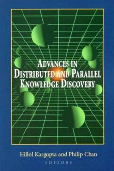 Paperback Advances in Distributed and Parallel Knowledge Discovery Book