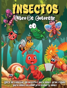 Insectos Libro De Colorear: Un divertido libro de colorear para ni�os de 4 a 8 a�os