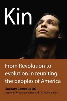 Paperback Kin: From Revolution to Evolution in Reuniting the Peoples of America Book