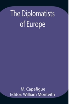 Paperback The Diplomatists Of Europe Book