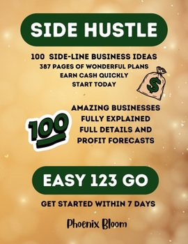 Paperback Side - Hustle 100 Side - Line Business Ideas Book