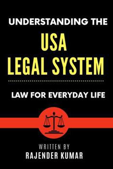 Paperback Understanding the USA Legal System: Law for Everyday Life Book