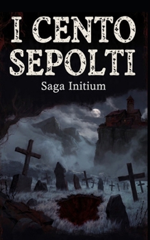 Paperback I Cento Sepolti: IL Sigillo Infranto [Italian] Book