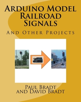 Paperback Arduino Model Railroad Signals: And Other Projects Book