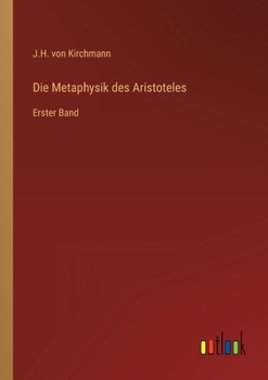 Paperback Die Metaphysik des Aristoteles: Erster Band [German] Book