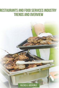 Paperback Restaurants and Food Services Industry Trends and Overview Book