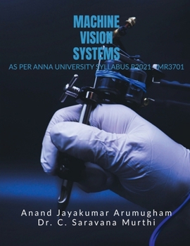 Paperback Machine Vision Systems: As Per Anna University R2021 - MR3701 Book