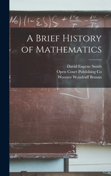 Hardcover A Brief History of Mathematics Book