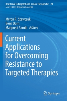 Paperback Current Applications for Overcoming Resistance to Targeted Therapies Book