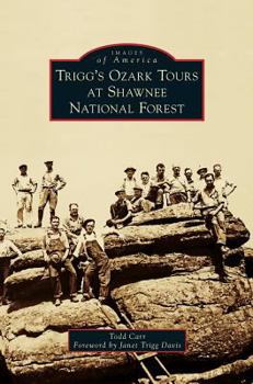 Hardcover Trigg's Ozark Tours at Shawnee National Forest Book