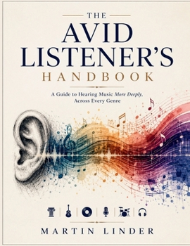 The Avid Listener's Handbook