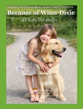 Perfect Paperback Because of Winn Dixie Teacher Guide - Teaching Unit for Because of Winn Dixie Kate DiCamillo Book